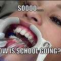 Dentists be like