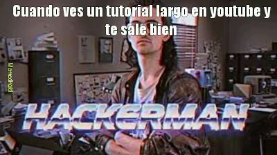 Hackerman! - meme