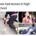 why high schools don't have recess