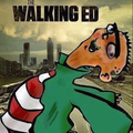 The walking "ED" :D