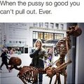 Too good pussy