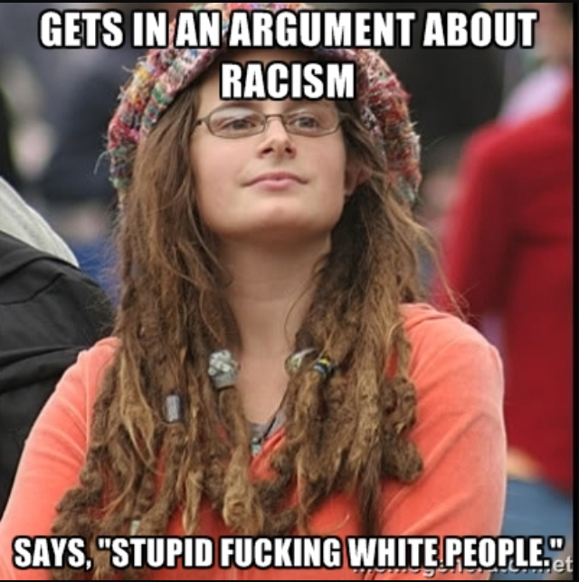 Yeah we're the racists... - meme