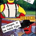 ese Iron homie :v