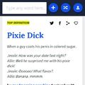 Pixie dick . . .