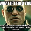 Sometimes people may not know you're an atheist...