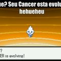 A evoluçao de cancer huehue