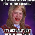 crush and Netflix and chill