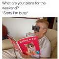 Sorry, I'm busy