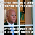 FYI, she ain't the type of gf that puts out. sorry Biden