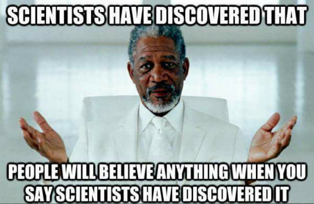 Comment what scientist have discovered recently - meme