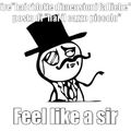 Feel like a sir:-)