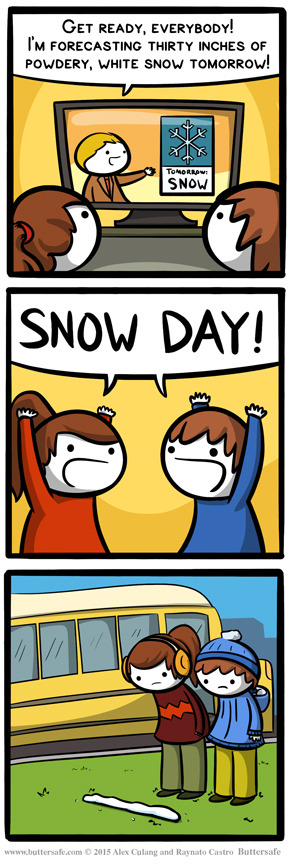 I want a snow day... - meme