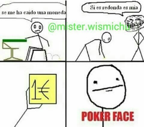 Poker FACE - meme