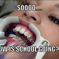 Dentists be like...