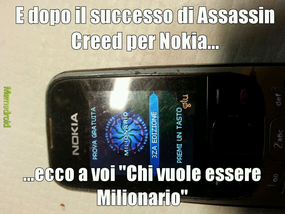Il Nokia è il dio dei telefoni...cito Matti01 - meme
