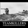 Team killers