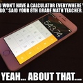 calculators are life savers