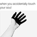 I touched my soul again...
