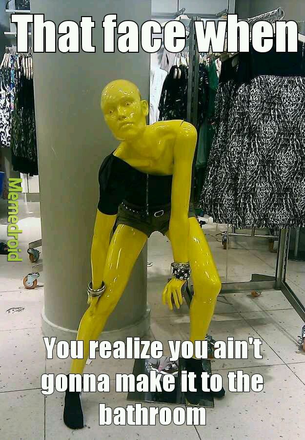 Those mannequins all look like they're farting.. - meme