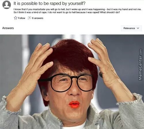is it possible to rape your self - meme