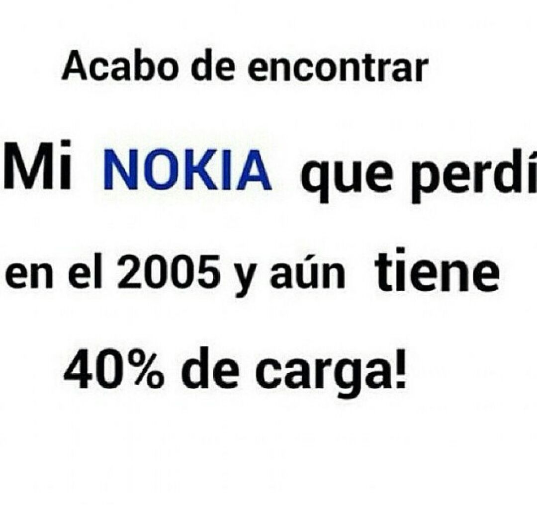Nokia era el Mejor - meme