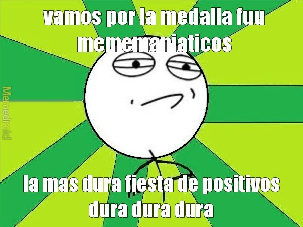 fiesta brutal de positivos - meme