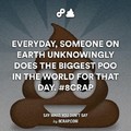 Who does the biggest poo today?