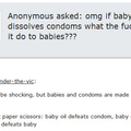 Baby oil dissolves condoms!!!1111