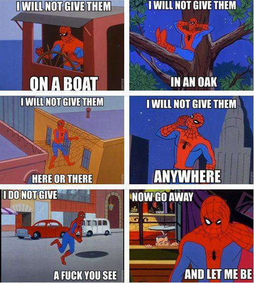 Spider-Man gives no fucks. - meme