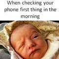 Checking ur phone first thing in the morning..