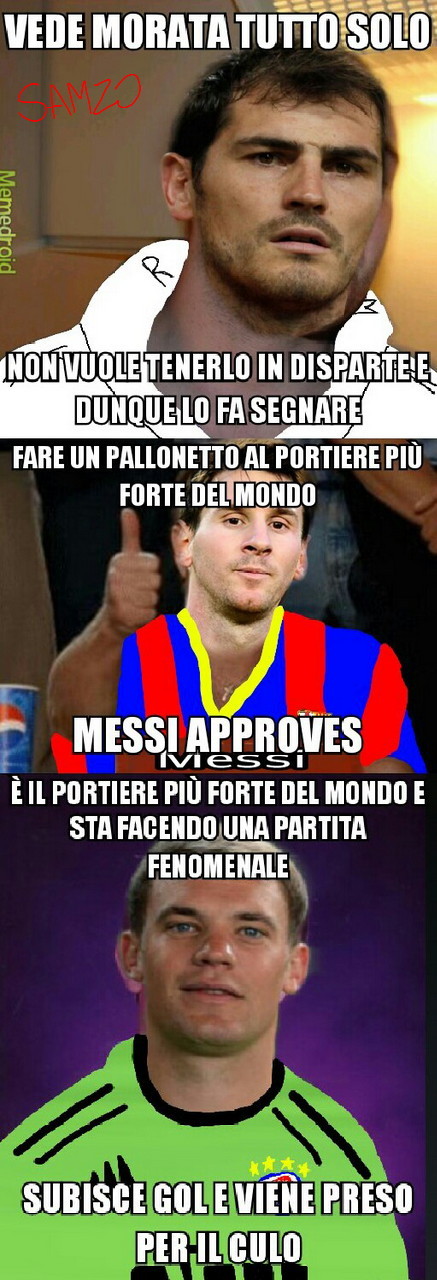 Good guy Casillas, Messi approves, bad luck Neuer. Forza juve lol - meme