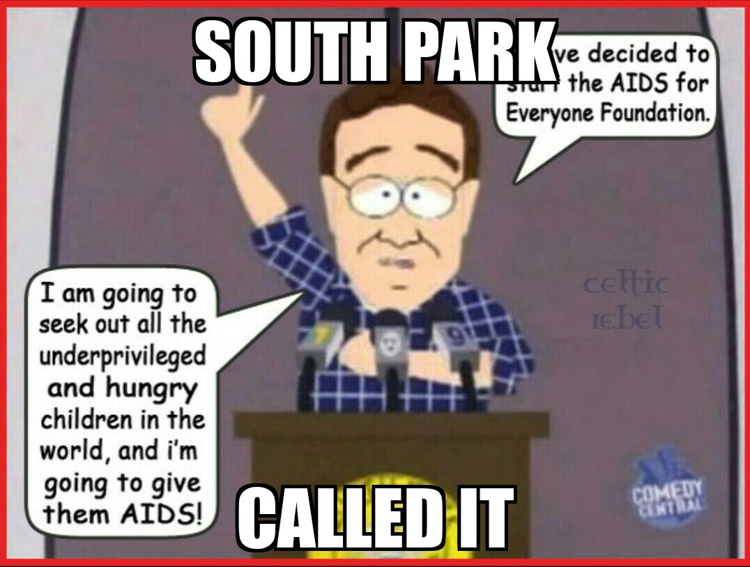 South park told us but we didnt listen - meme