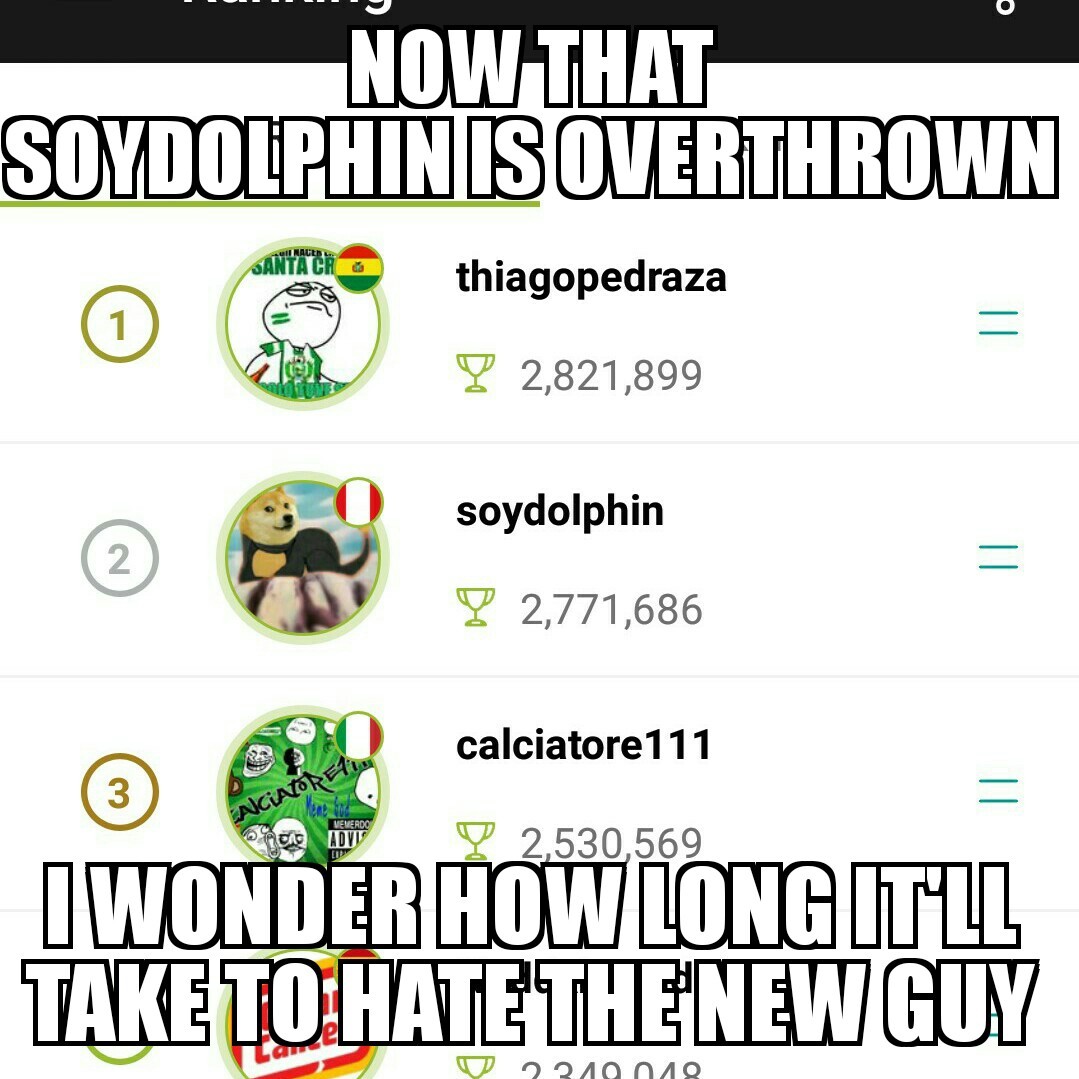 I've been on memedroid tbrough 4 different  #1's and we always eventually hate them