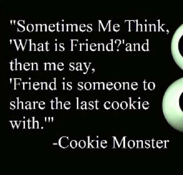 Cookie monster. - meme