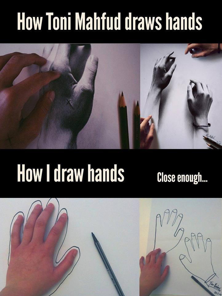 How I draw hands... - meme