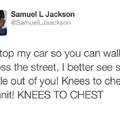 Knees to chest!