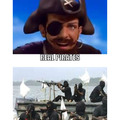 You are a pirate yeah!