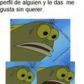 Jajajaja asi me pongo sigueme y te sigo