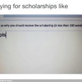Me if i was applying for a scholarship