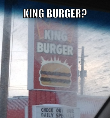 I've heard of Burger King - meme