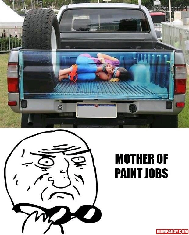 Mother of paint jobs - meme