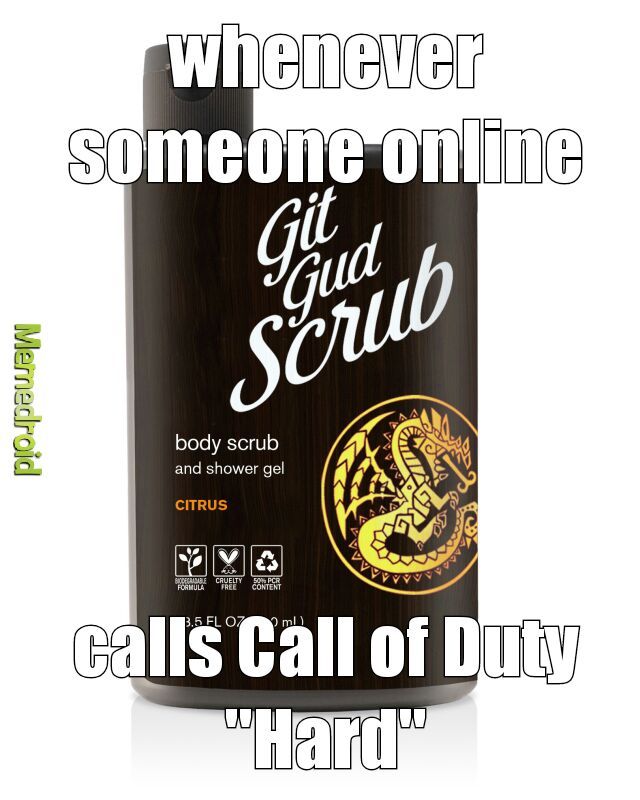 Git gud #slander #meme