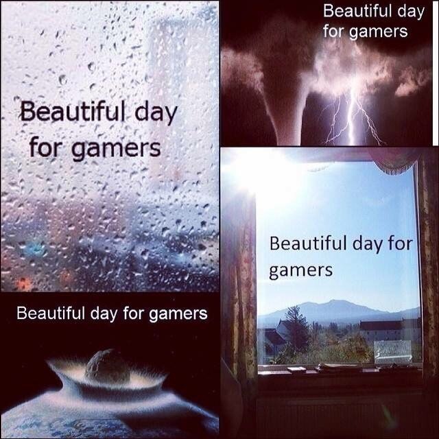 It's a beautiful day in the gamer-hood, a beautiful day for a gamer... - meme