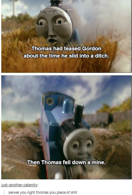 Thomas you douchebag - meme