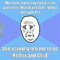 He use to ask me to Netflix and Chill... but we don't fuck