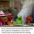 Kermit is Dr Evil.