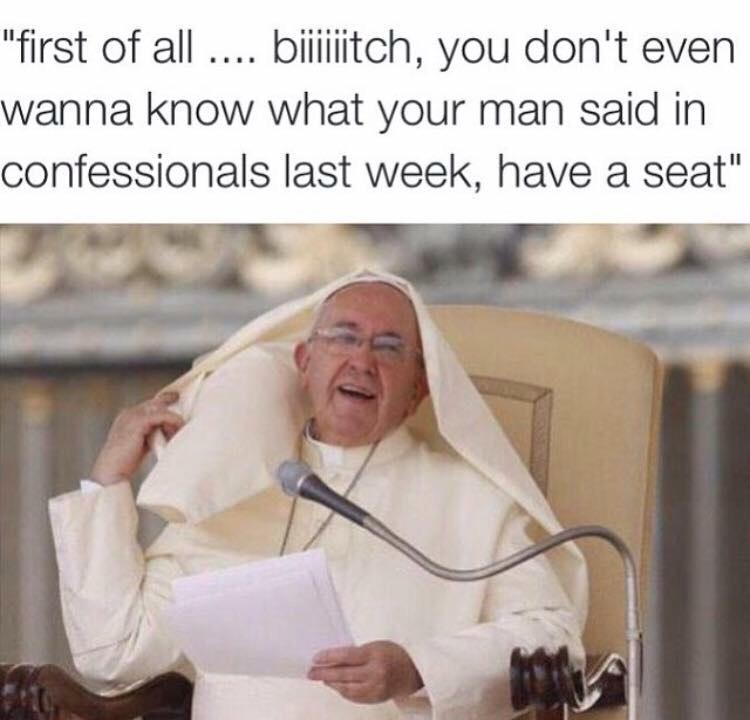 Pope ain't having it - meme