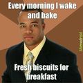 Yes, biscuits.