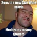 If you see the new star wars moderate to prevent spoilers