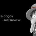 Luffy Lispector